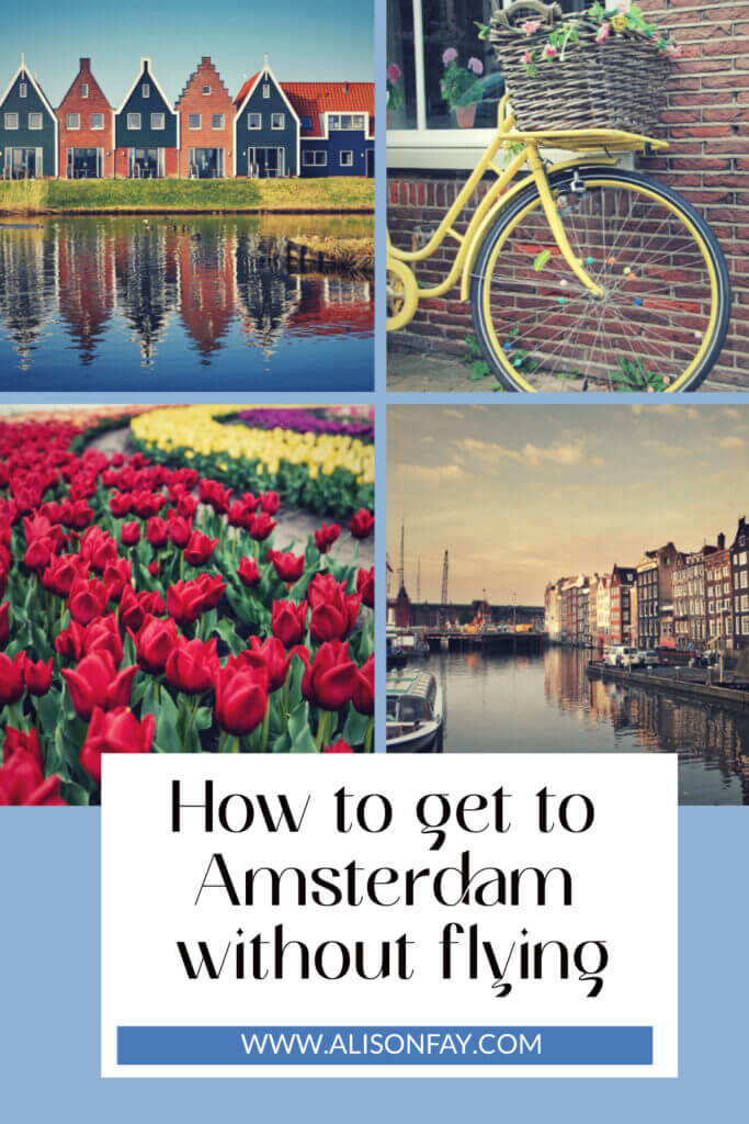 How to get to Amsterdam from the UK Without Flying